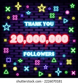 20000000, 20 million Followers Thank you Badge in neon style. Neon script. Light banner. Modern trend design. Vector Illustration