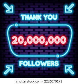 20000000, 20 million Followers Thank you Neon quote. Glowing with colorful neon light. Neon text. Modern trend design. Vector Illustration
