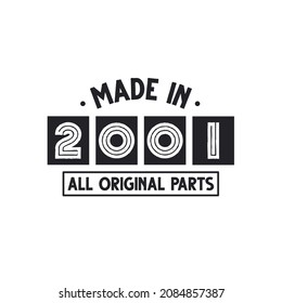 2001 birthday celebration, Made in 2001 All Original Parts