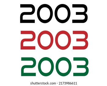 2003 year. Year set for comemoration in black, red and green. Vetor with background white.