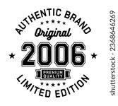 2006 Authentic brand. Apparel fashion design. Graphic design for t-shirt. Vector and illustration.