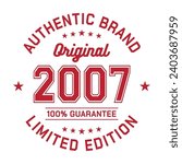2007 Authentic brand. Apparel fashion design. Graphic design for t-shirt. Vector and illustration.