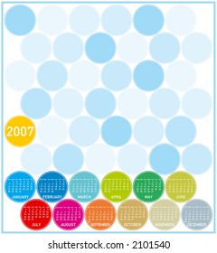2007 Colorful Calendar, with a circles theme (Fully editable, type is both as fonts and as curves, and can be scaled to any size)