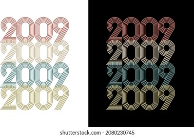2009 Vector Vintage Birthday Date Year Line Font Retro Tshirt Design