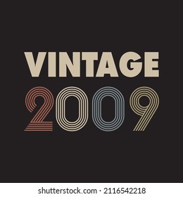 Diseño de camiseta vectorial vintage retro de 2009 