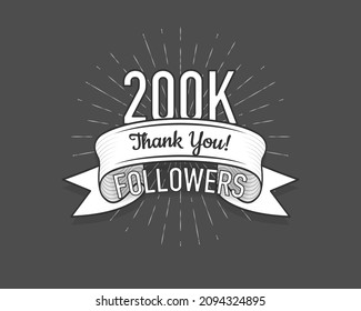 200K followers. Poster for social network and followers. Old style. Vector illustration.