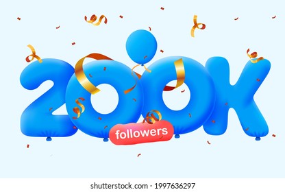 200K followers thank you 3d blue balloons and colorful confetti. Vector illustration 3d numbers for social media 200000 followers, Thanks followers, blogger celebrates subscribers, likes