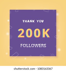 200K followers thank you card. Celebration 200000 subscribers  banner. Template for social media. Vector illustration.
