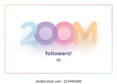 200m or 200000000, followers thank you colorful background number with soft shadow. Illustration for Social Network friends, followers, Web user Thank you celebrate of subscribers or follower and like