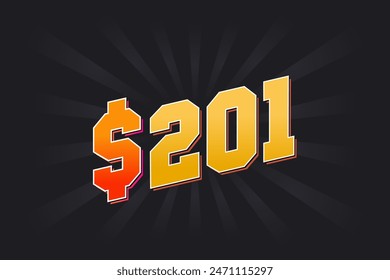 201 Dollar American Money vector text symbol. $201 USD United States Dollar stock vector