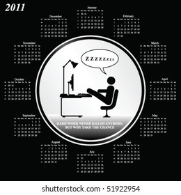 2011 calendar with hard work why bother theme