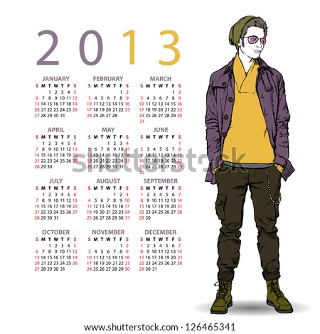 2013. Calendar with stylish dude.