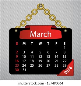 2014 March calendar on black sign, with golden chain and red labels. Simple easy to edit calendar template vector on metallic background. Sunday start calender vector. 