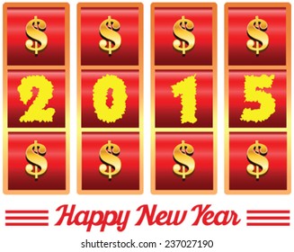 2015 annual year vector. Happy new year. 2015 year number illustration of casino machine slot jackpot with dollar signs.