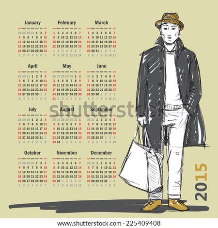 2015. Calendar with stylish dude.