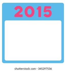 2015 Calendar vector icon. Style is bicolor flat symbol, pink and blue colors, rounded angles, white background.