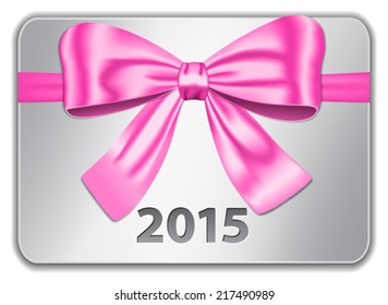 2015 gift card with nice pink bow. Banner with ribbon. Vector