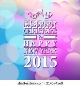 2015 Merry Christmas and Happy New Year card or background.  Vector illustration.