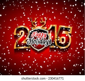 2015 New Year and Happy Christmas background for your flyers, invitation, party posters, greetings card, brochure cover or generic banners.