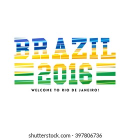 2016 Brazil - Welcome to Rio card or poster design in vibrant bright yellow, green and blue text and date for tourism and travel promotions