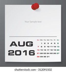 2016 Calendar : August 2016 :  on white paper with free space for your sample text&note stick on the black color background. Simple and Editable 2016 Calendar. Vector. EPS10