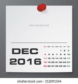 2016 Calendar : December 2016 :  on white paper with free space for your sample text&note stick on the black color background. Simple and Editable 2016 Calendar. Vector. EPS10