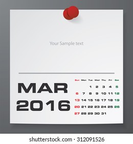 2016 Calendar : March 2016 :  on white paper with free space for your sample text&note stick on the black color background. Simple and Editable 2016 Calendar. Vector. EPS10