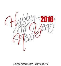 2016 Happy New Year hand lettering card or background.
Vector illustration.