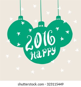 2016 Happy - unique hand-drawn typography poster. Vector art. Perfect design for posters, flyers and banners. Xmas design.