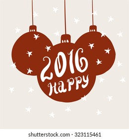 2016 Happy - unique hand-drawn typography poster. Vector art. Perfect design for posters, flyers and banners. Xmas design.