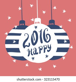 2016 Happy - unique hand-drawn typography poster. Vector art. Perfect design for posters, flyers and banners. Xmas design.