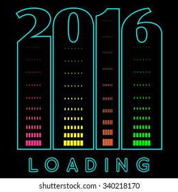 2016 new year loading. Progress bar design. Vector illustration. Neon background. Typography, graphics, poster, banner, flyer, postcard