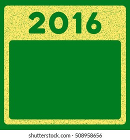 2016 Year Calendar Template grainy textured icon for overlay watermark stamps. Flat symbol with scratched texture. Dotted vector yellow ink rubber seal stamp with grunge design on a green background.