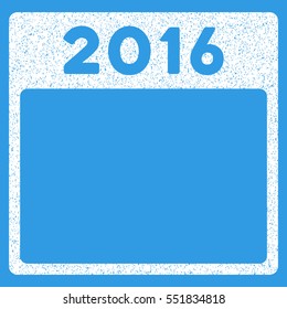 2016 Year Calendar Template grainy textured icon for overlay watermark stamps. Flat symbol with unclean texture. Dotted vector white ink rubber seal stamp with grunge design on a blue background.