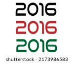 2016 year. Year set for comemoration in black, red and green. Vetor with background white.