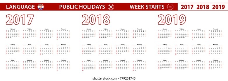 2017, 2018, 2019 year vector calendar in Croatian language, week starts on Sunday.