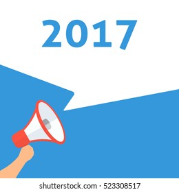 2017 Announcement. Hand Holding Megaphone With Speech Bubble. Flat Illustration