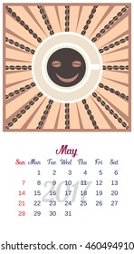 2017 Calendar. Template of May calendar. Good morning theme with cup of coffee and beans isolated. Design idea for advertising. Week starts Sunday. Easy to edit. Vector illustration