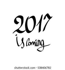 2017 is coming, isolated calligraphy design template, vector illustration