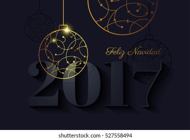 2017 Feliz Navidad background with numbers 2017 and gold christmas baubles. Holiday design. Vector illustration.