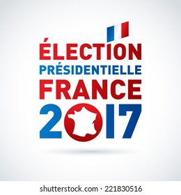 2017 French Presidential Election Poster. In French. EPS 10