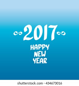 2017 Happy new year creative design background. Happy new year calligraphic text