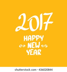 2017 Happy new year creative design background. Happy new year calligraphic text