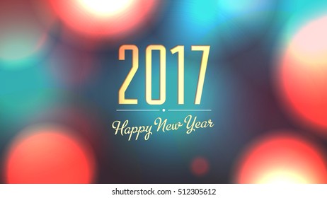 2017 Happy New Year. Holiday glowing, abstract, defocused background. Blurred bokeh. Vector EPS 10.