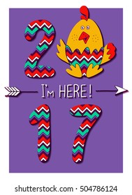 2017 - I'm here! New Year's funny card with illustration of symbol of 2017 year on the Chinese calendar. Vector image contain hand made lettering and rooster.