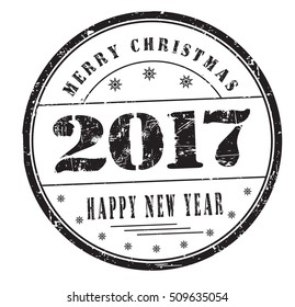 "2017, Merry Christmas, Happy New Year" grunge rubber stamp on white background, vector illustration