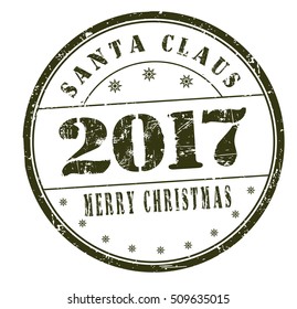 "2017, Merry Christmas, Santa Claus" grunge rubber stamp on white background, vector illustration
