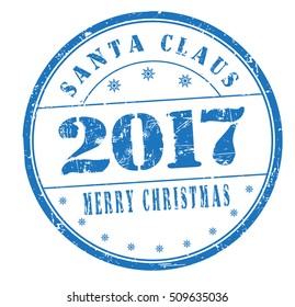 "2017, Merry Christmas, Santa Claus" grunge rubber stamp on white background, vector illustration