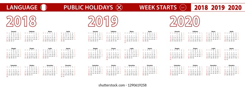 2018, 2019, 2020 year vector calendar in Italian language, week starts on Sunday