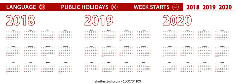 2018, 2019, 2020 year vector calendar in Turkish language, week starts on Sunday